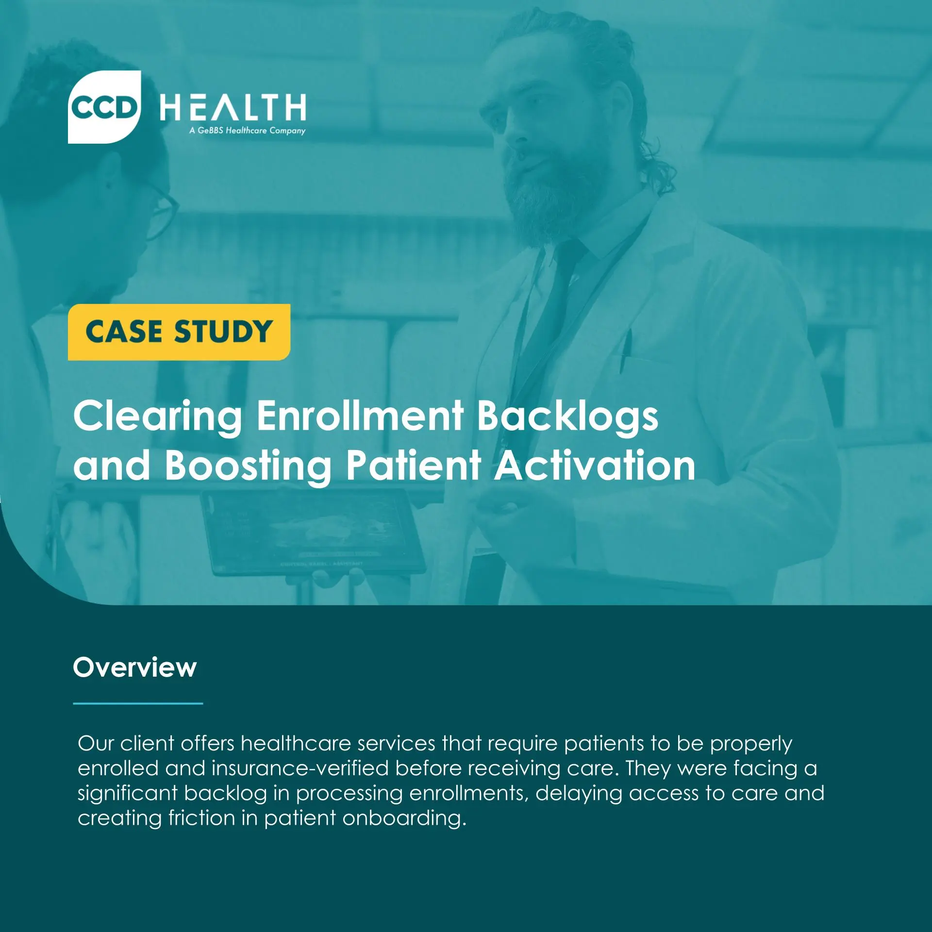 Enrollment backlog clearance case study - CCD Health