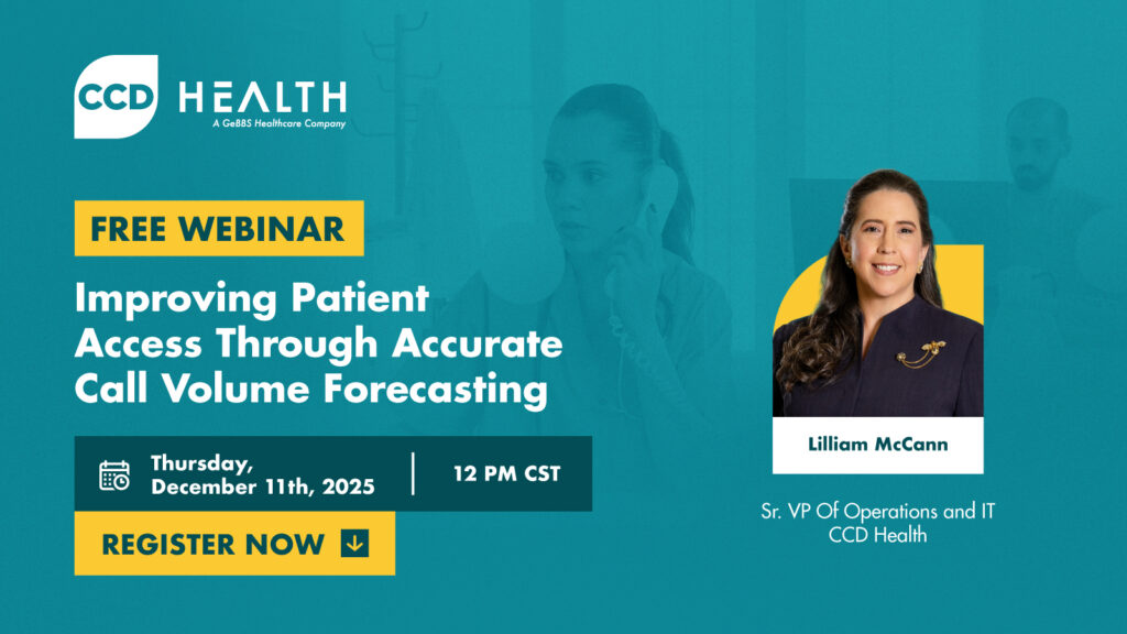 Webinar - Improving Patient Access Through Accurate Call Volume Forecasting